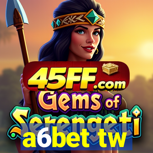 a6bet tw